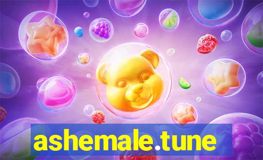 ashemale.tune