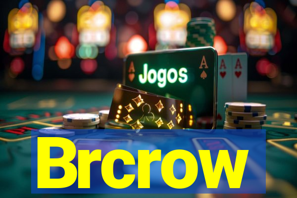 Brcrow