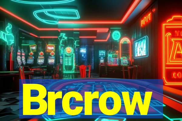 Brcrow