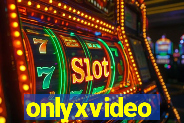 onlyxvideo