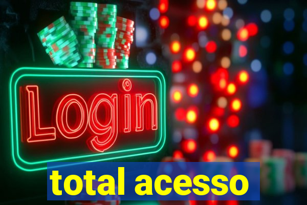total acesso