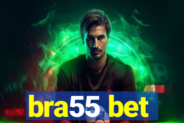bra55 bet