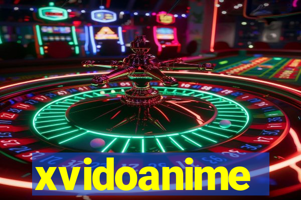 xvidoanime