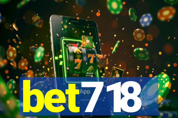 bet718