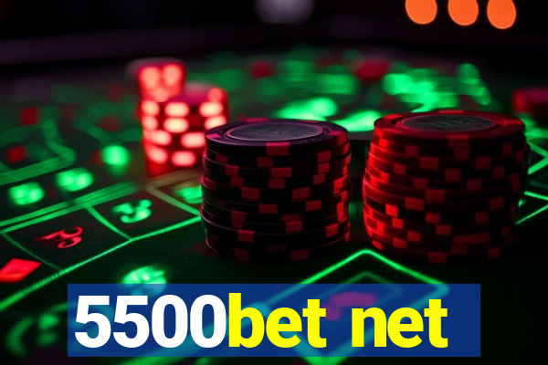 5500bet net