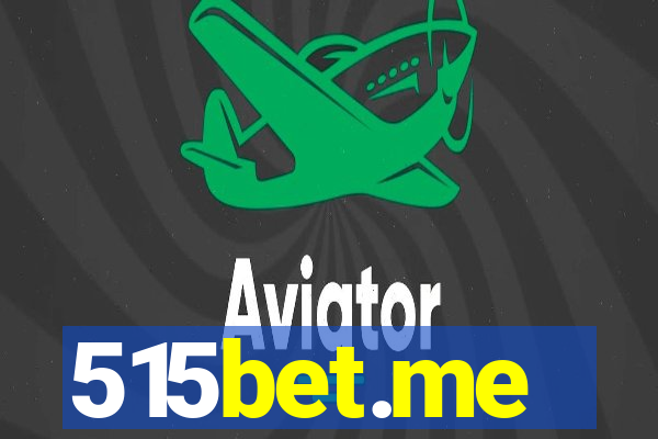 515bet.me