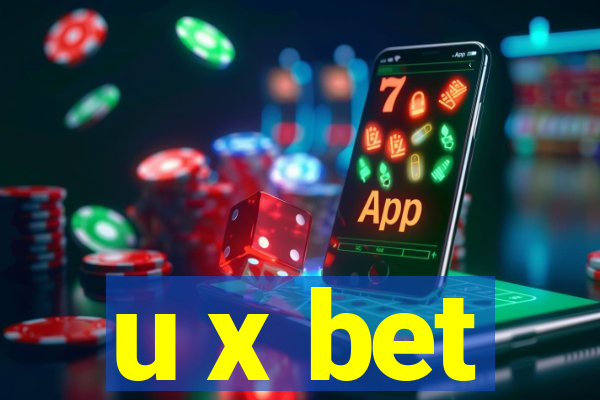 u x bet