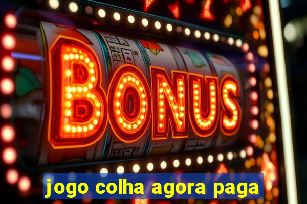 jogo colha agora paga