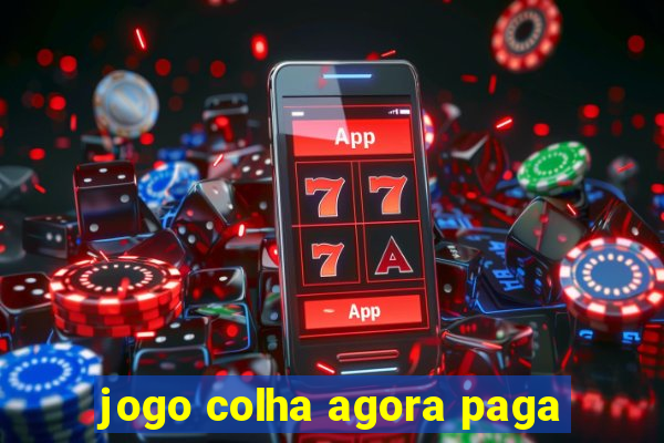 jogo colha agora paga