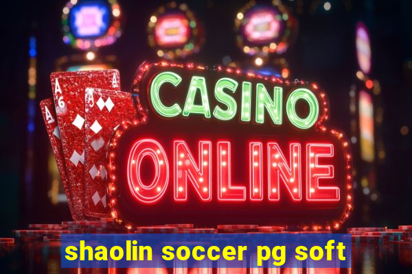 shaolin soccer pg soft