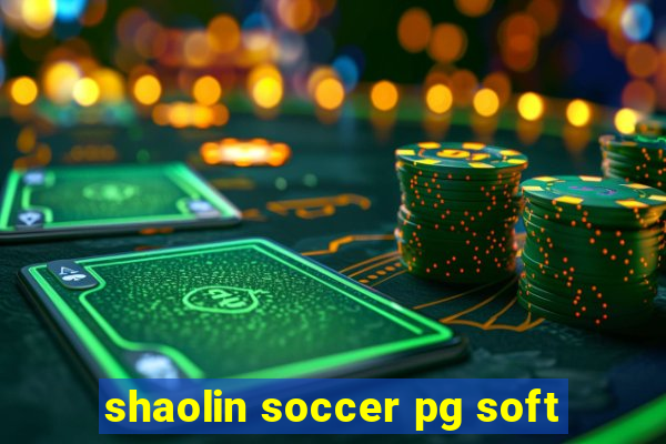 shaolin soccer pg soft