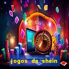 jogos da shein para ganhar pontos