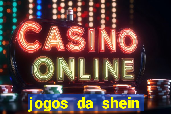 jogos da shein para ganhar pontos