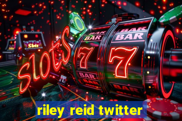 riley reid twitter