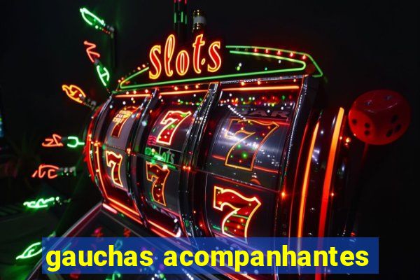 gauchas acompanhantes