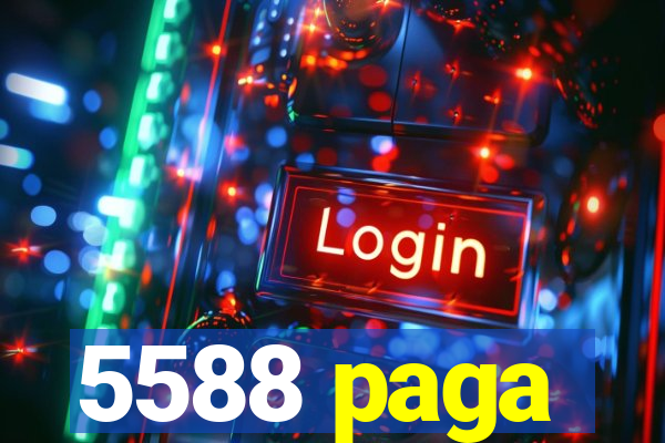 5588 paga