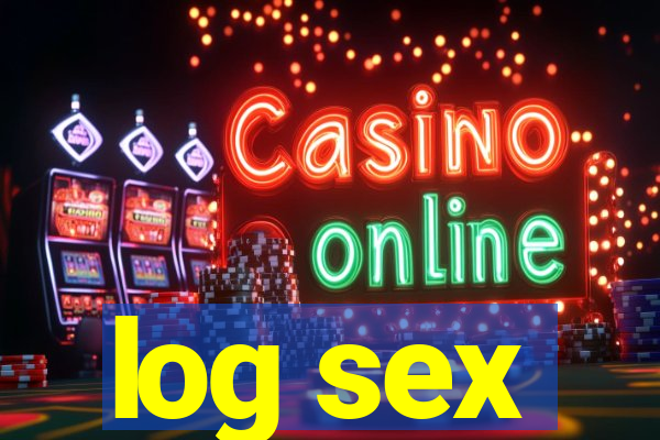 log sex