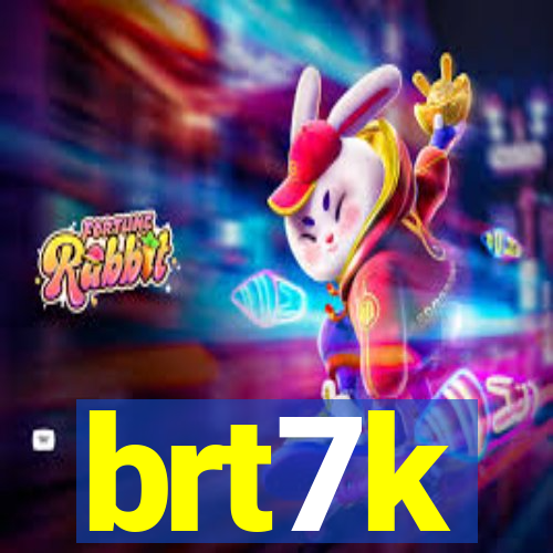 brt7k