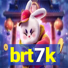 brt7k