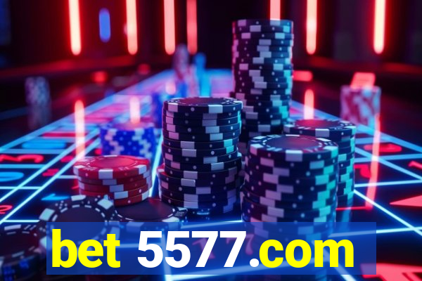 bet 5577.com