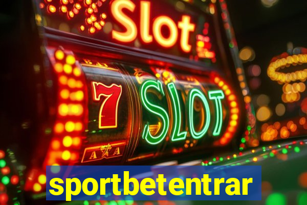 sportbetentrar