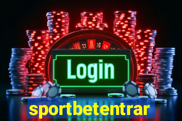 sportbetentrar
