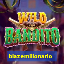blazemilionario