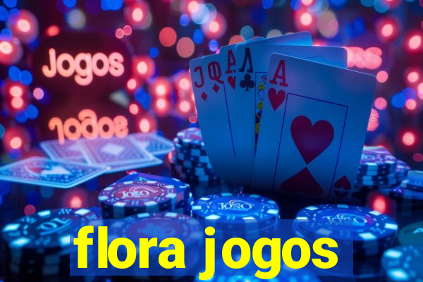 flora jogos