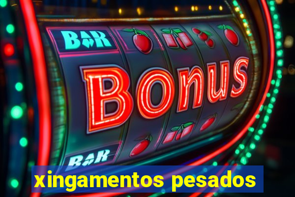 xingamentos pesados