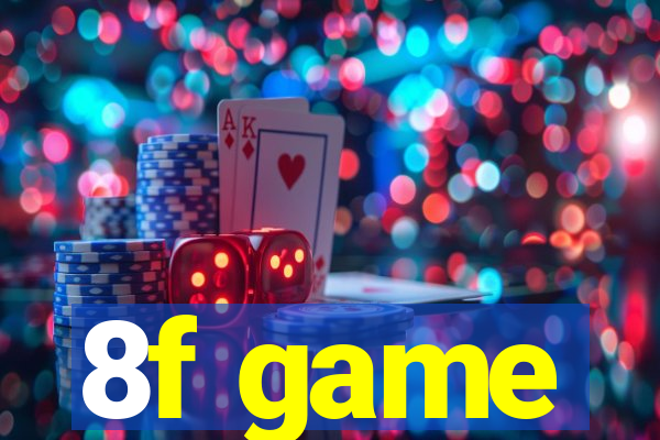 8f game