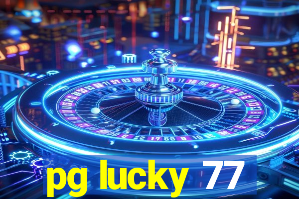 pg lucky 77