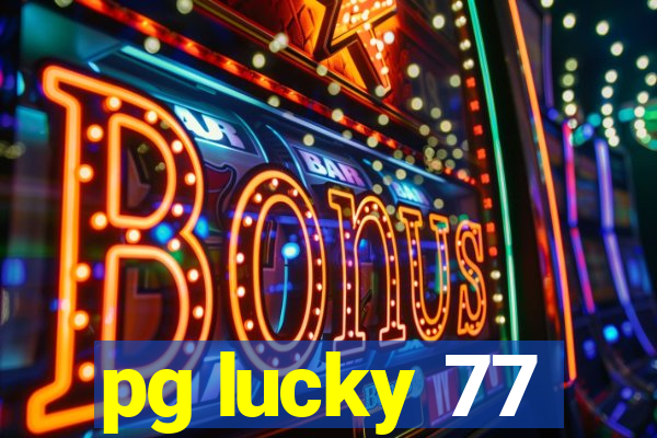 pg lucky 77