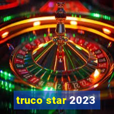 truco star 2023