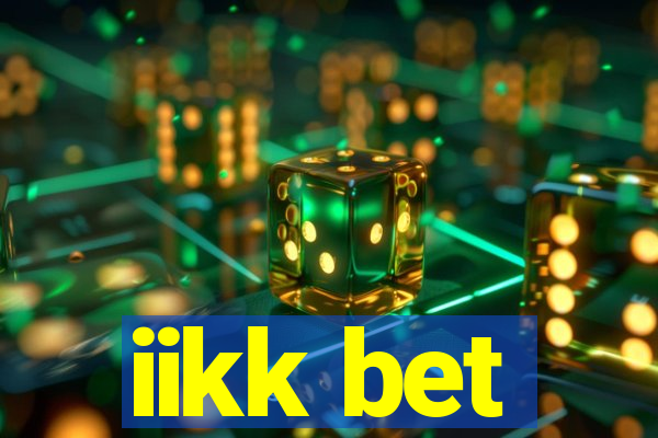 iikk bet