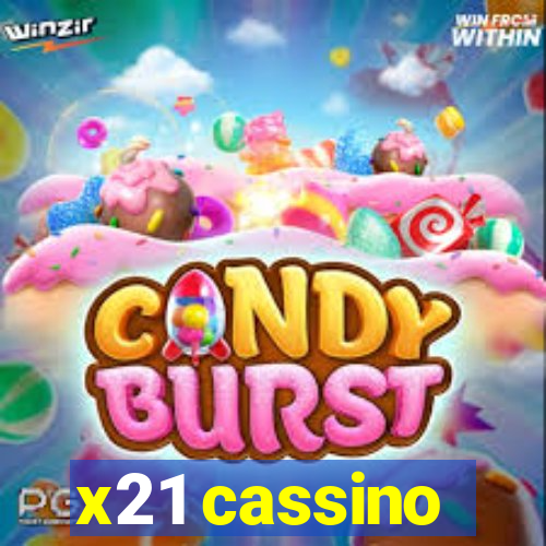 x21 cassino