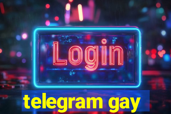 telegram gay