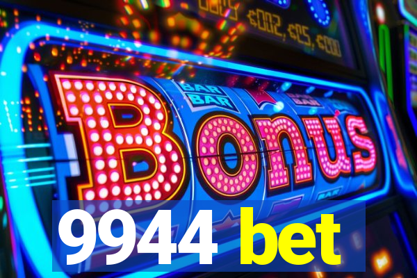 9944 bet