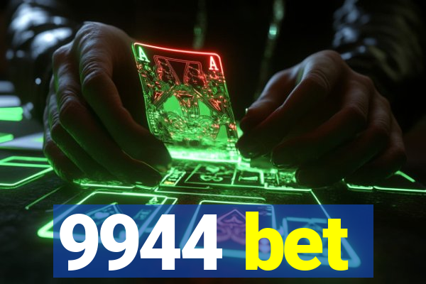 9944 bet