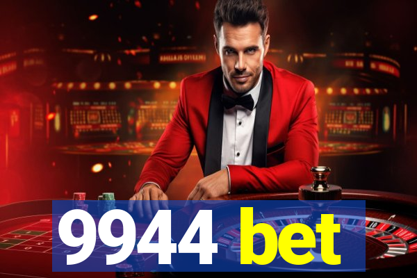 9944 bet