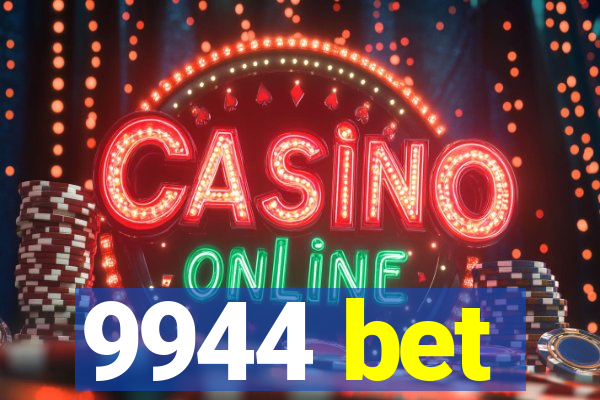 9944 bet