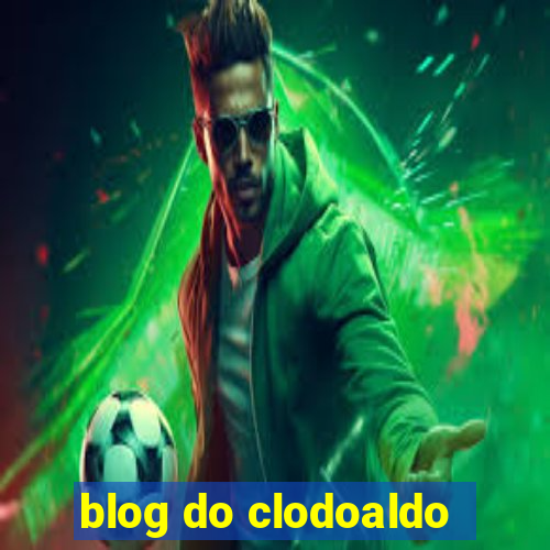 blog do clodoaldo