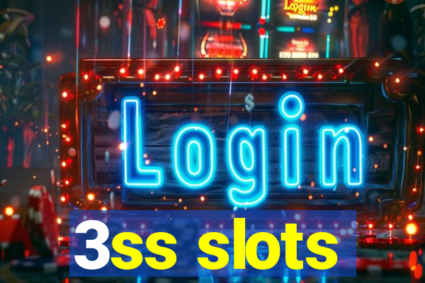3ss slots