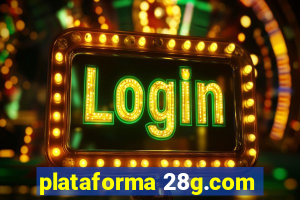 plataforma 28g.com