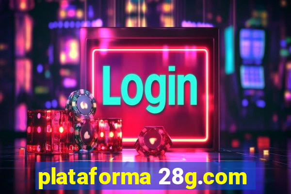 plataforma 28g.com