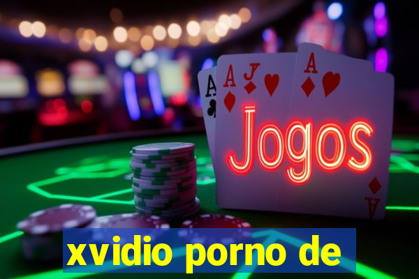 xvidio porno de