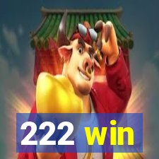 222 win