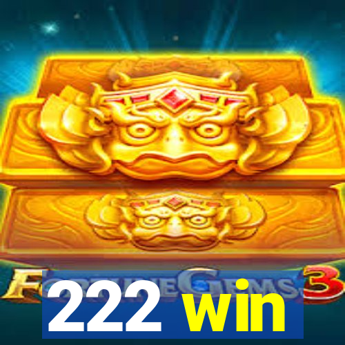 222 win