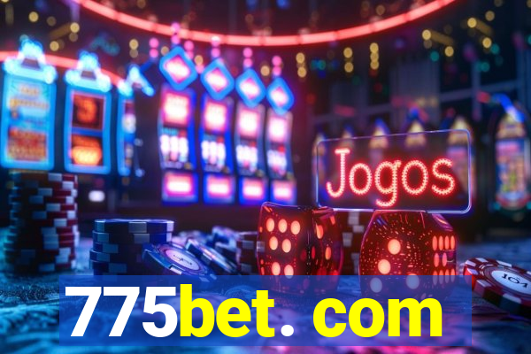 775bet. com