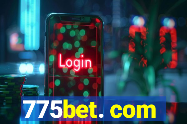 775bet. com