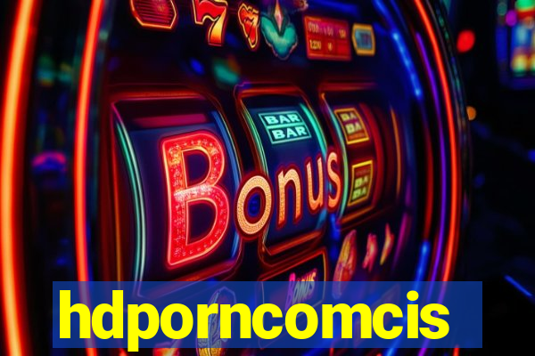 hdporncomcis